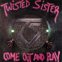 Twisted Sister - Come Out and Play